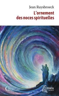 L'ornement des noces spirituelles