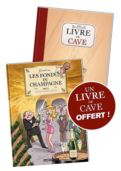 Les fondus du champagne + livre de cave offert