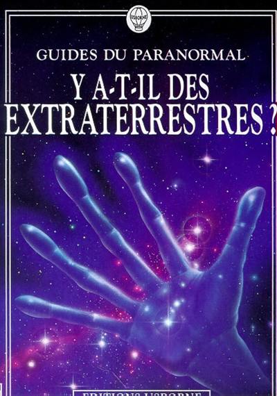 Y a-t-il des extraterrestres ?