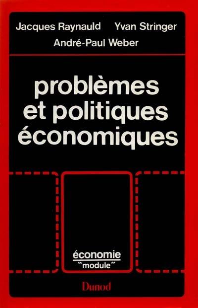 Problèmes et politiques économiques