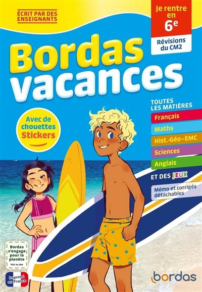 Bordas vacances : je rentre en 6e : révisions du CM2