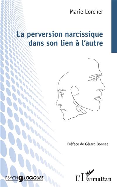 La perversion narcissique dans son lien à l'autre