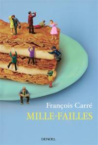 Mille-failles : petites recettes pour se sentir dans son assiette