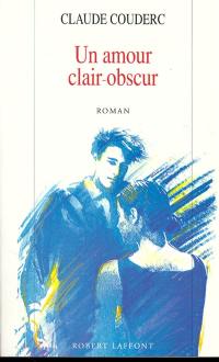 Un Amour clair-obscur