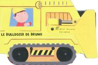 Le bulldozer de Bruno