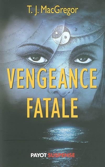 Vengeance fatale