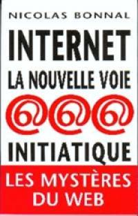 Internet, la nouvelle voie initiatique