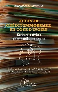 Accès au crédit immobilier en Côte d'Ivoire : erreurs à éviter et conseils pratiques