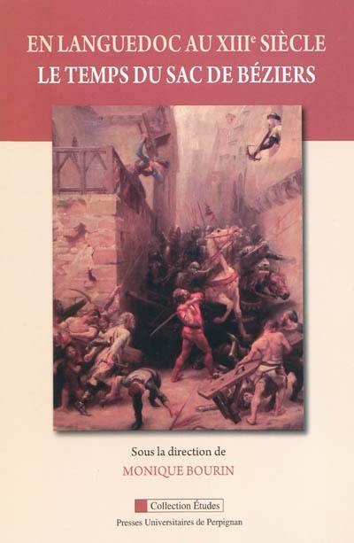 En Languedoc au XIIIe siècle, le temps du sac de Béziers : actes des XXes Rencontres de Béziers