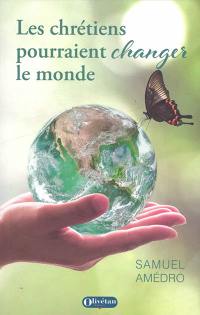 Les chrétiens pourraient changer le monde : "Là où le péché a abondé, la grâce a surabondé" Romains 5.20 : conférences de carême 2021