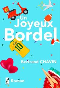 Un joyeux bordel