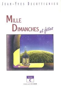 Mille dimanches et fêtes : année C