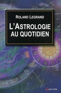 L'astrologie au quotidien