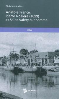 Anatole France, Pierre Nozière (1899) et Saint-Valery-sur-Somme