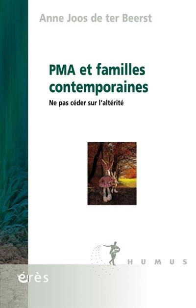 PMA et familles contemporaines : ne pas céder sur l'altérité