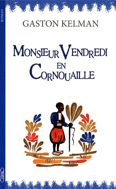 Monsieur Vendredi en Cornouaille