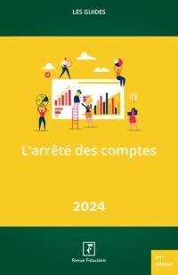 L'arrêté des comptes : 2024