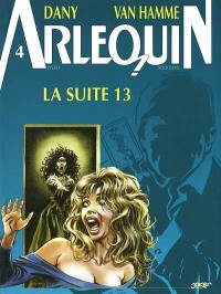 Arlequin. Vol. 4. La suite 13