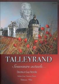 Talleyrand : souvenirs actuels...