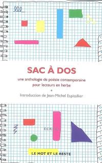 Sac à dos : une anthologie de poésie contemporaine pour lecteurs en herbe