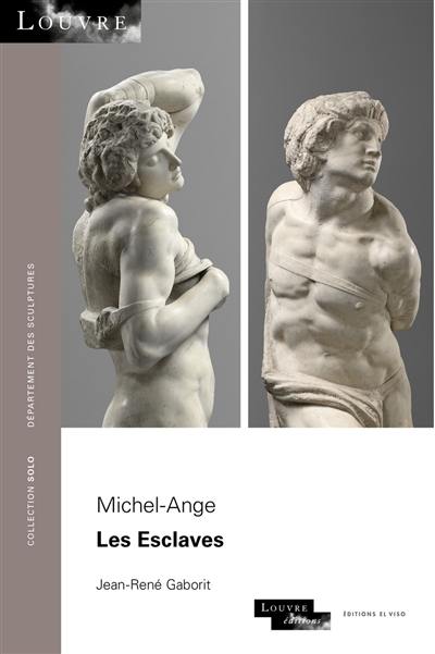 Michel-Ange : Les esclaves