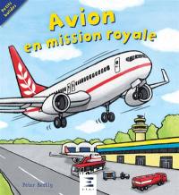 Avion en mission royale