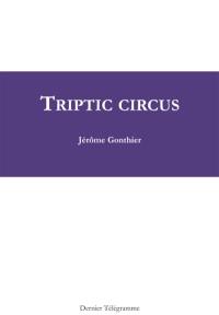 Triptic circus