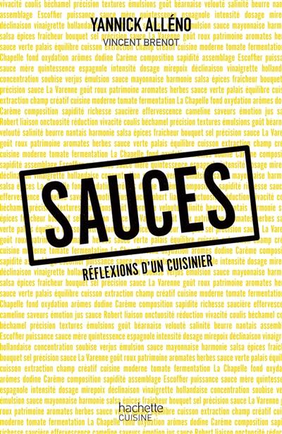 Réflexions d'un cuisinier. Sauces