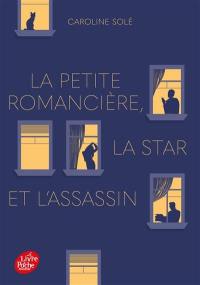 La petite romancière, la star et l'assassin