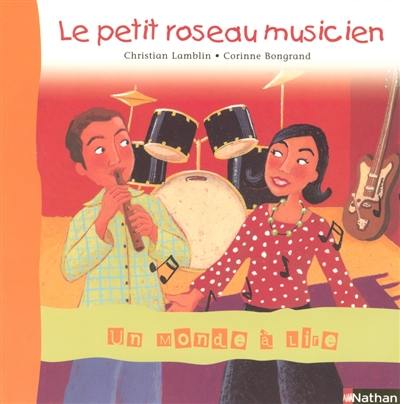 Le petit roseau musicien