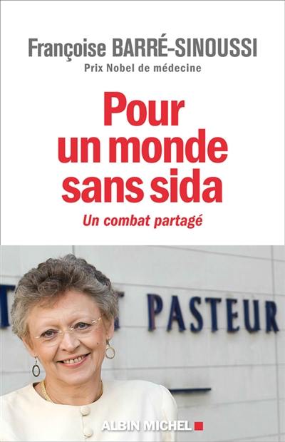 Pour un monde sans sida : un combat partagé