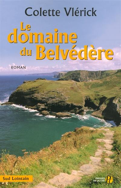 Le domaine du belvédère