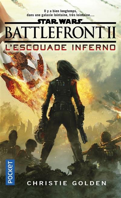 Star Wars : Battlefront. Vol. 2. L'Escouade Inferno