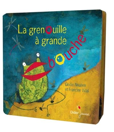 La grenouille à grande bouche