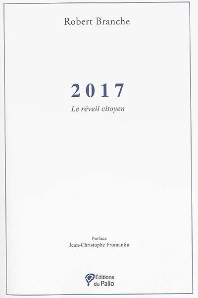 2017 : le réveil citoyen