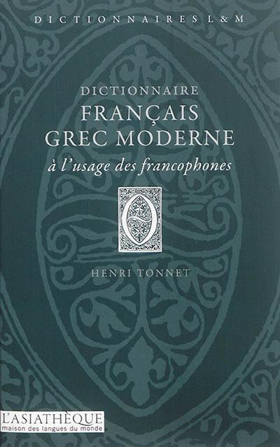 Dictionnaire français-grec moderne : à l'usage des francophones