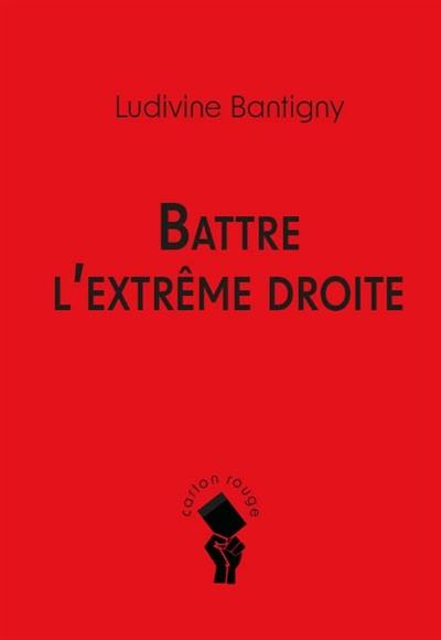 Battre l'extrême droite