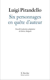 Six personnages en quête d'auteur