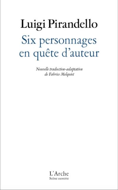 Six personnages en quête d'auteur