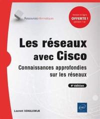 Les réseaux avec Cisco : connaissances approfondies sur les réseaux