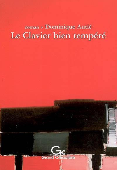 Le clavier bien tempéré