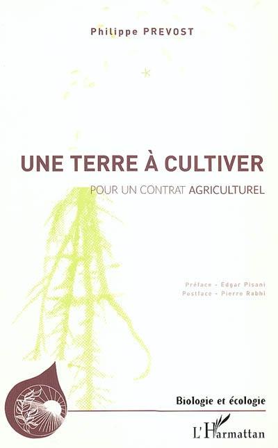 Une terre à cultiver : pour un contrat agriculturel