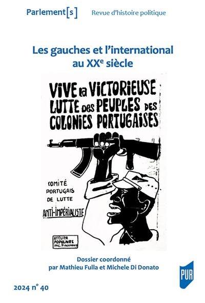 Parlement[s], n° 40. Les gauches et l'international au XXe siècle