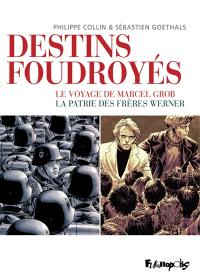 Destins foudroyés