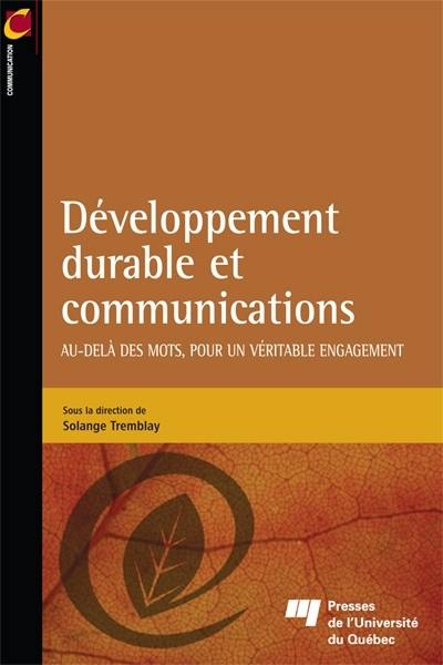 Développement durable et communications : au-delà des mots, pour un véritable engagement