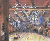 Le grenier de mon enfance