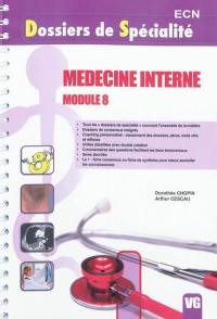 Médecine interne : module 8