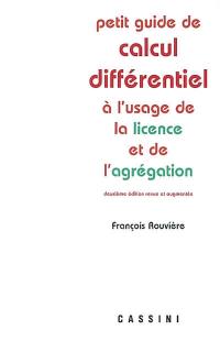 Petit guide de calcul différentiel : à l'usage de la licence et de l'agrégation