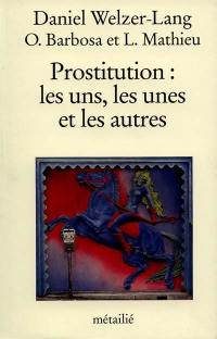 Prostitution : les uns, les unes et les autres