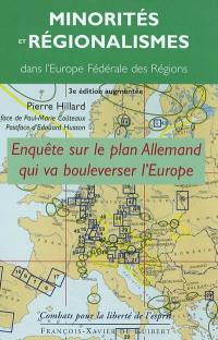 Minorités et régionalismes : l'Europe fédérale des régions : enquête sur le plan allemand qui va bouleverser l'Europe